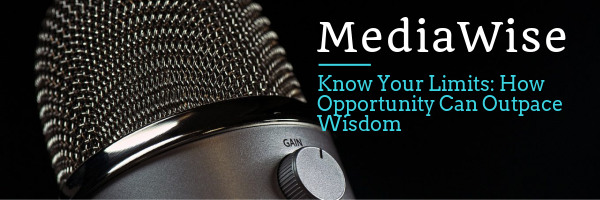 Know Your Limits: How Opportunity Can Outpace Wisdom